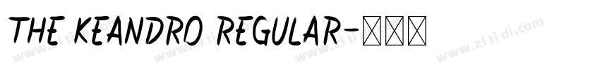 The Keandro Regular字体转换 The Keandro Regular字体转换